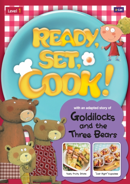 Ready, Set, Cook! Goldilocks and the Three Bears